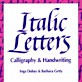 Italic Letters Calligraphy (Getty-Dubay)