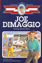 Joe DiMaggio (Childhood of Famous Americans)