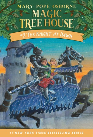 Magic Treehouse #2 The Knight at Dawn