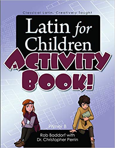 Latin for Children, Primer B Activity Book!  Classical Academic Press