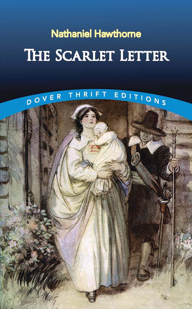 The Scarlet Letter, By Nathaniel Hawthorne