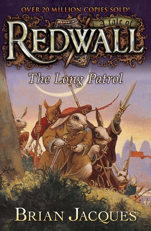 The Long Patrol A TALE FROM REDWALL By BRIAN JACQUES