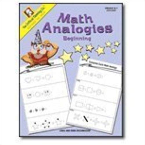   Math Analogies Beginning (Grades K-1) The Critical Thinking Company