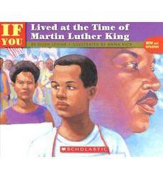 If You Lived at the Time of Martin Luther King