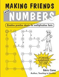 Making Friends with Numbers by Edric Cane