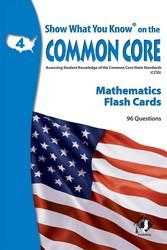 Show What You Know on the Common Core Math Gr 4 Flash Cards
