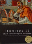 Omnibus II: Church Fathers Through the Reformation Text & Teacher CD