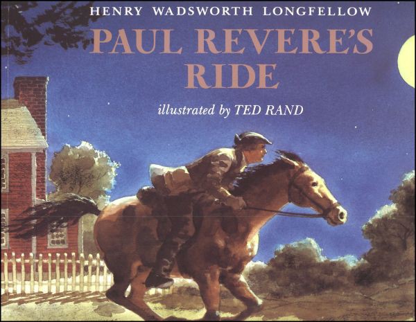 Paul Revere's Ride, by Henry Wadsworth Longfellow