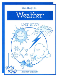 The Study of Weather, Christian Unit Study Guide