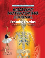 Exploring Creation with Human Anatomy and Physiology Notebooking Journal (Apologia)