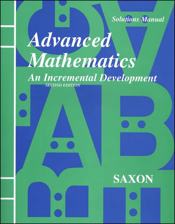 Saxon Advanced Mathematics Solutions Manual (2nd Edition)