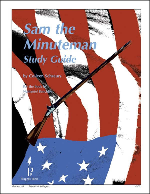 Sam the Minuteman Study Guide by Progeny Press