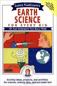 Janice Van Cleave's Earth Science for Every Kid