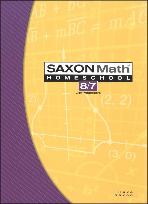 Saxon Math 8/7 Homeschool Student Edition (3rd Edition) Text
