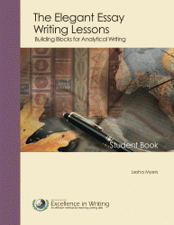 IEW The Elegant Essay: Building Blocks for Analytical Writing (Student Book only)