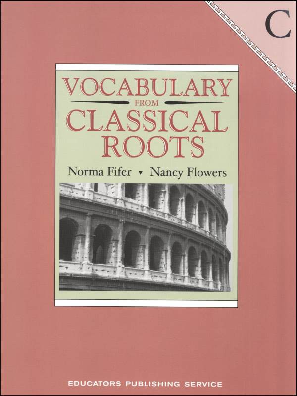 Vocabulary From Classical Roots Book C Student Book