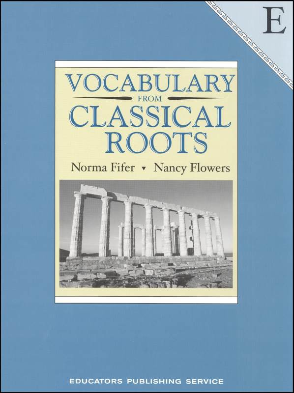 Vocabulary From Classical Roots Book E Student Book