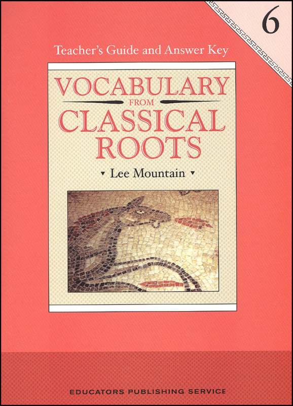 Vocabulary From Classical Roots Grade 6 Teacher Guide