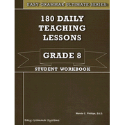 Easy Grammar® Ultimate Series: 180 Daily Teaching Lessons Grade 8 Student Book
