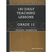 Easy Grammar® Ultimate Series:180 Daily Teaching Lessons Grade 12 Student Book