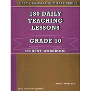 Easy Grammar® Ultimate Series: 180 Daily Teaching Lessons Grade 10 Student Book