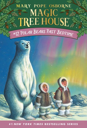Magic Tree House # 12.Polar Bears Past Bedtime