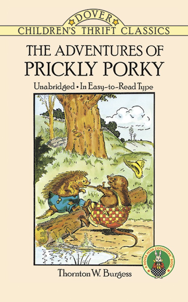 The Adventures of Prickly Porky, By Thornton W. Burgess