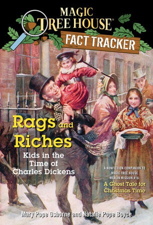 Rags and Riches: Kids in the Time of Charles Dickens, Magic Tree House Fact Tracker