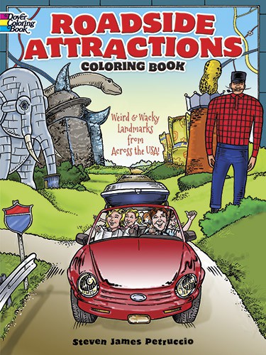 Roadside Attractions Coloring Book: Weird and Wacky Landmarks from Across the USA!
