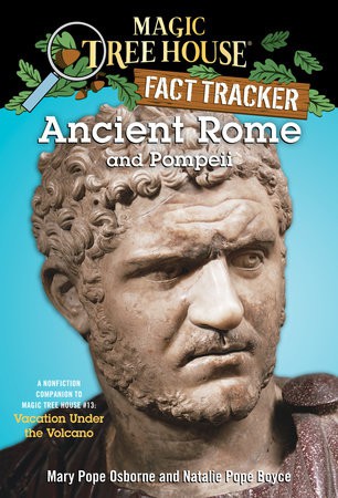 Ancient Rome and Pompeii, Magic Tree House Fact Tracker