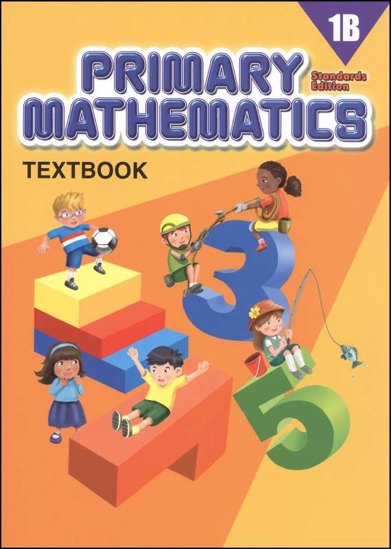 Singapore Primary Mathematics Standards Edition Textbook 1B