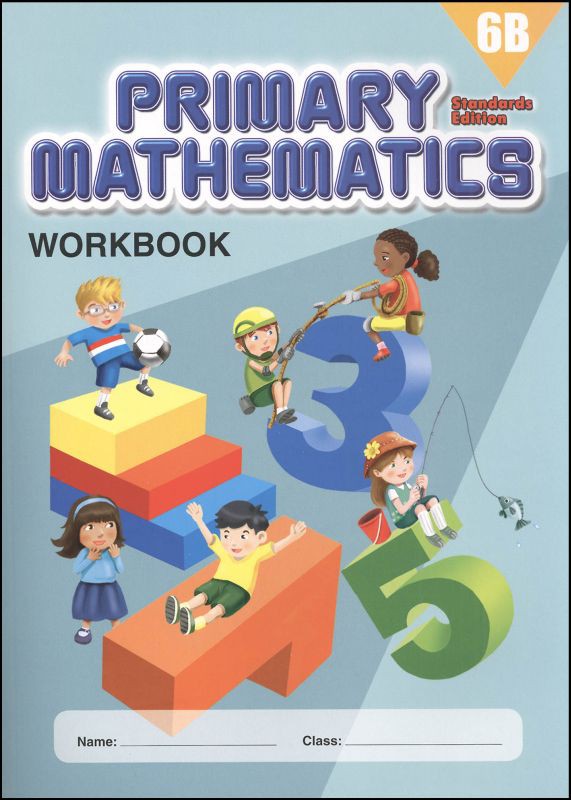 Singapore Primary Mathematics Standards Edition Workbook 6B
