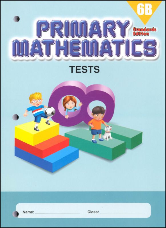 Singapore Primary Mathematics Standards Edition Tests 6B