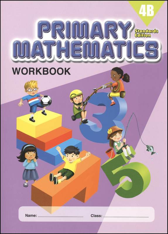 Singapore Primary Mathematics Standards Edition Workbook 4B