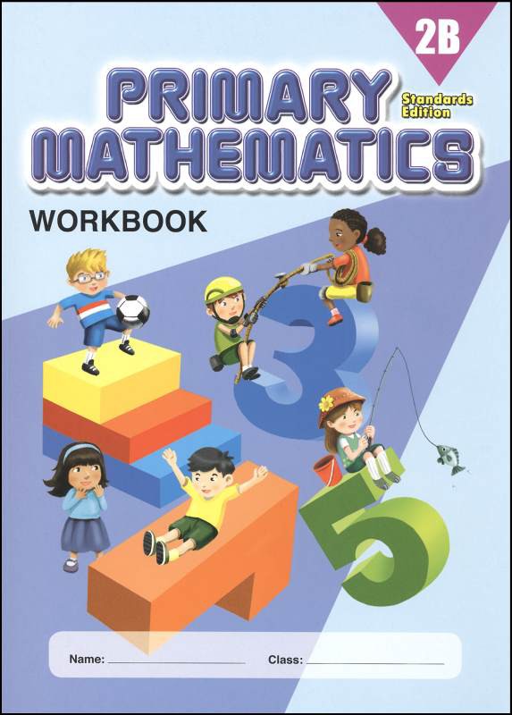 Singapore Primary Mathematics Standards Edition Workbook 2B