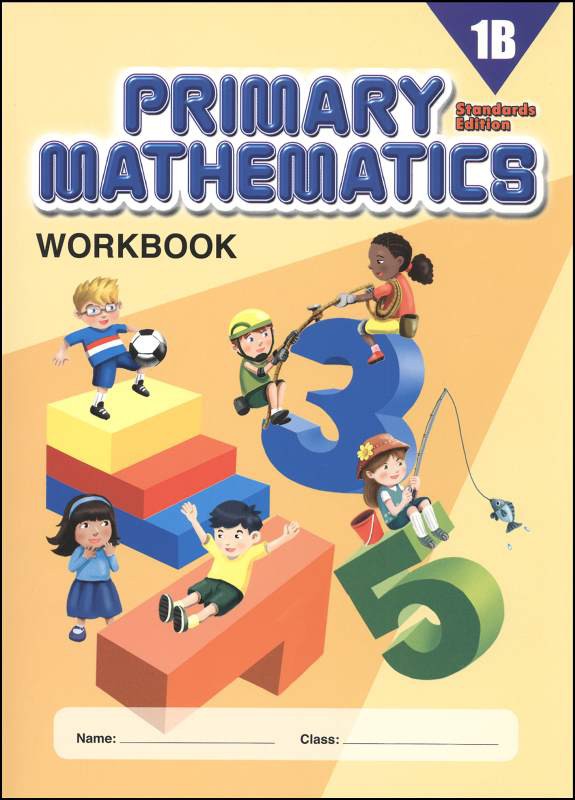 Singapore Primary Mathematics Standards Edition Workbook 1B