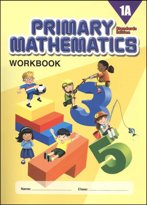 Singapore Primary Mathematics Standards Edition Workbook 1A