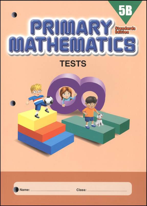 Singapore Primary Mathematics Standards Edition Tests 5B