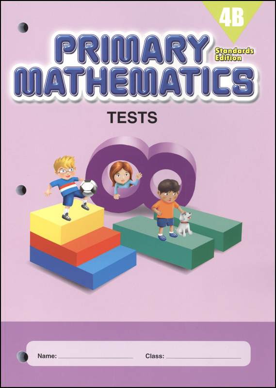 Singapore Primary Mathematics Standards Edition Tests 4B