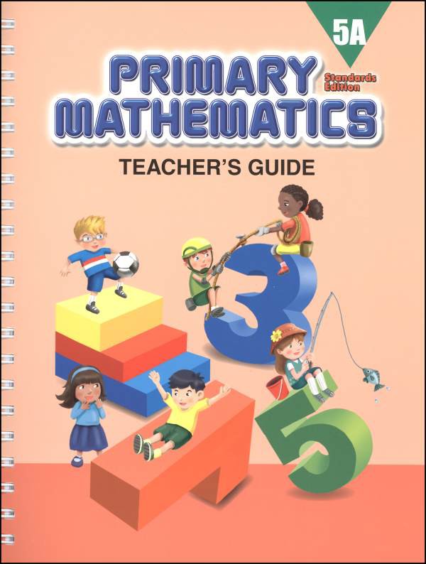 Singapore Primary Mathematics Standards Edition Teacher's Guide 5A
