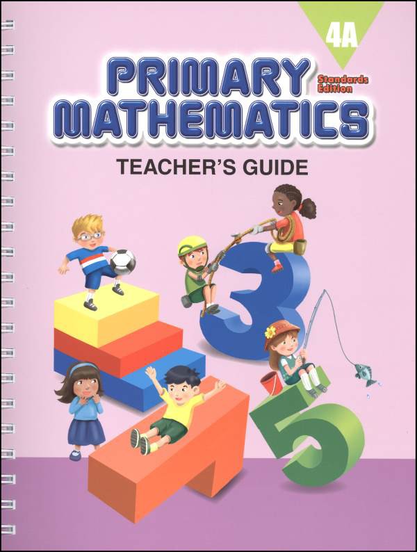 Singapore Primary Mathematics Standards Edition Teacher's Guide 4A