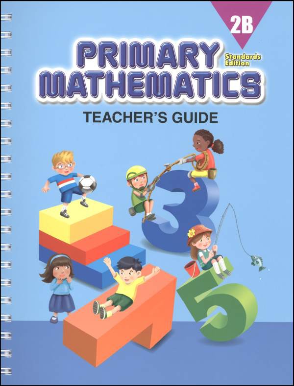 Singapore Primary Mathematics Standards Edition Teacher's Guide 2B