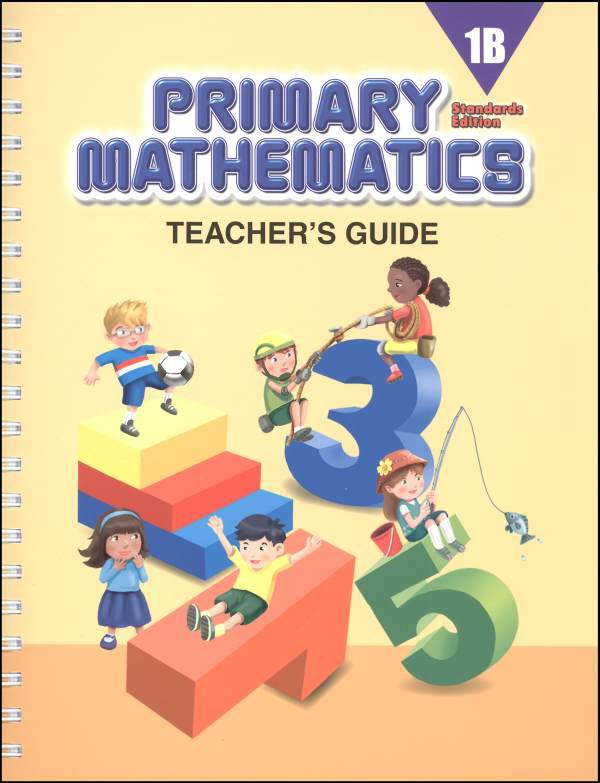 Singapore Primary Mathematics Standards Edition Teacher's Guide 1B