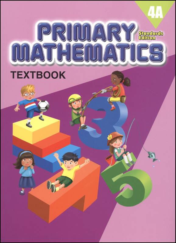 Singapore Primary Mathematics Standards Edition Textbook 4A