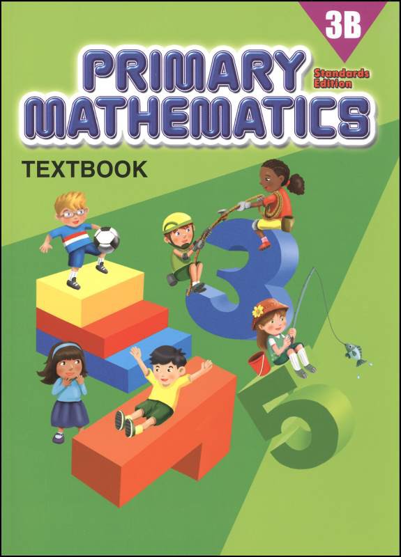 Singapore Primary Mathematics Standards Edition Textbook 3B