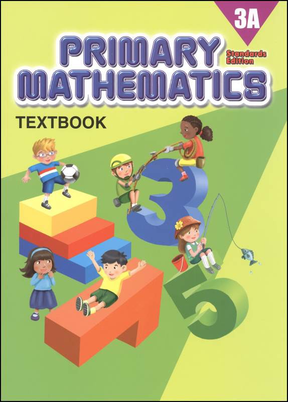 Singapore Primary Mathematics Standards Edition Textbook 3A