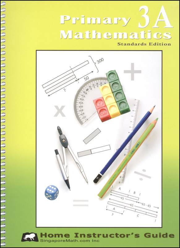 Singapore Primary Math Standards Edition Home Instructor's Guide 3A