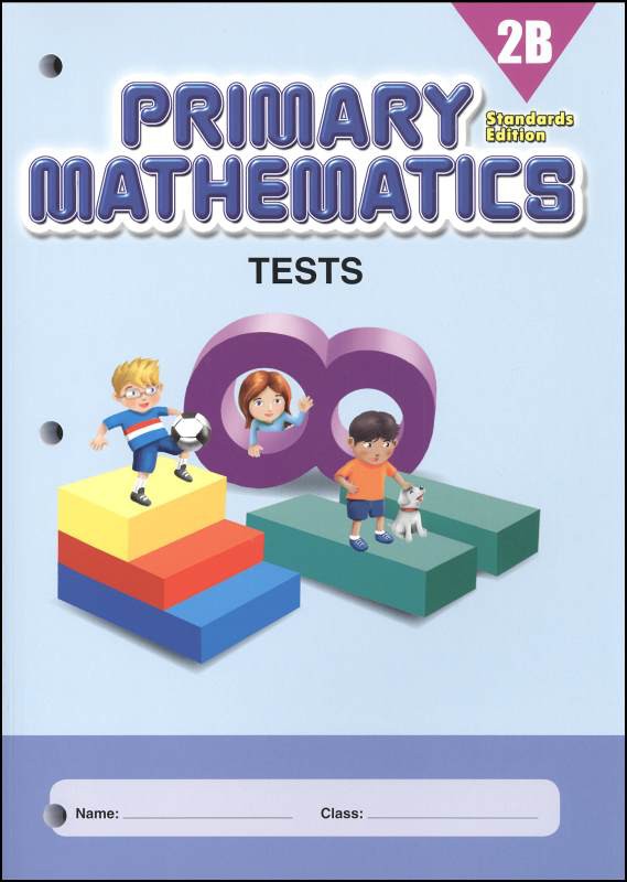 Singapore Primary Mathematics Standards Edition Tests 2B