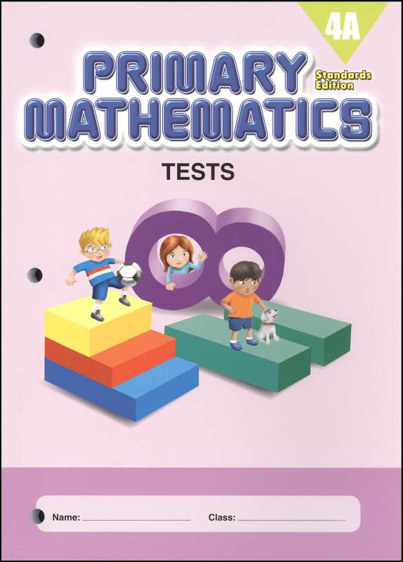 Singapore Primary Mathematics Standards Edition Tests 4A