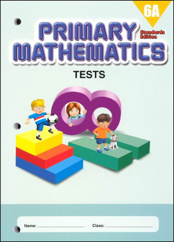 Singapore Primary Mathematics Standards Edition Tests 6A